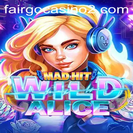 Dive into the Enchanting World of MadHitWildAlice – A Unique Gaming Adventure