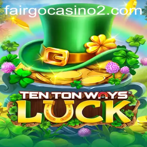 TenTonWaysLuck: A Deep Dive into the Latest Sensation